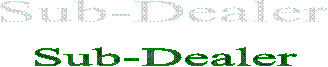 Sub-Dealer