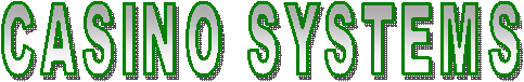 CASINO SYSTEMS