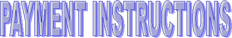 PAYMENT INSTRUCTIONS