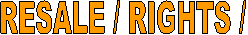 RESALE / RIGHTS /